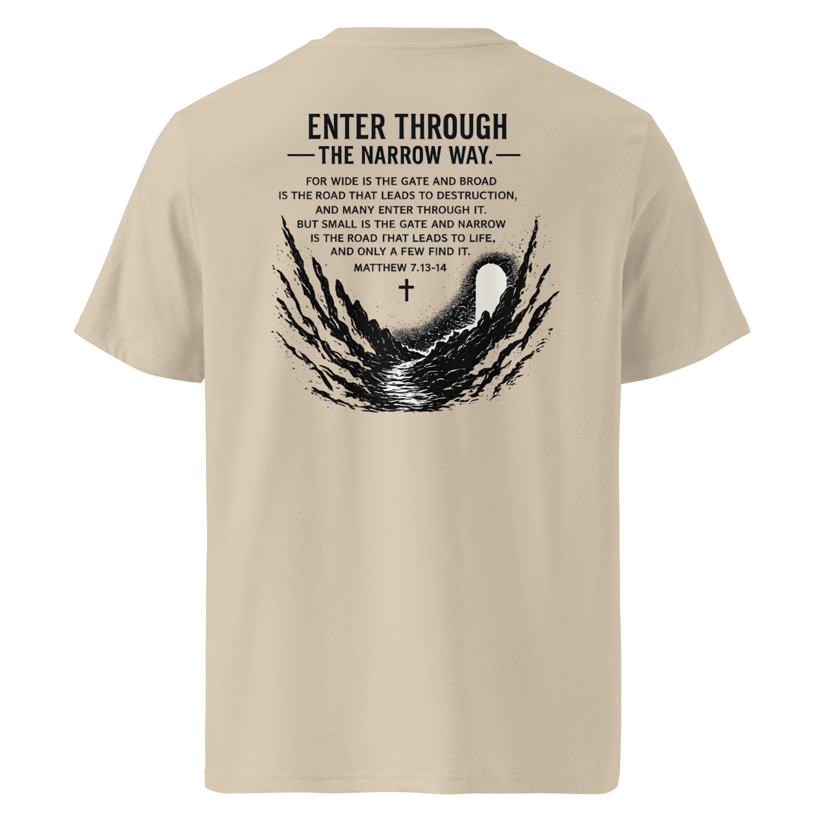 Narrow Way - Matthew 7:13–14 Midwieght T-Shirt